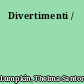 Divertimenti /