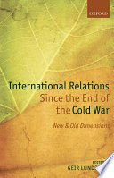 International relations since the end of the cold war new and old dimensions /