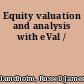 Equity valuation and analysis with eVal /