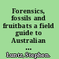 Forensics, fossils and fruitbats a field guide to Australian scientists /