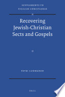 Recovering Jewish-Christian sects and gospels