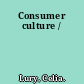 Consumer culture /