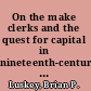 On the make clerks and the quest for capital in nineteenth-century America /