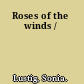 Roses of the winds /