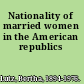 Nationality of married women in the American republics