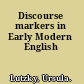 Discourse markers in Early Modern English