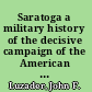Saratoga a military history of the decisive campaign of the American Revolution /