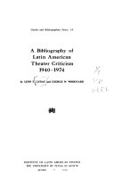 A bibliography of Latin American theater criticism, 1940-1974 /