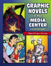 Graphic novels in your media center : a definitive guide /