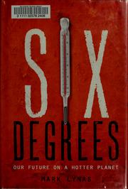 Six degrees : our future on a hotter planet /