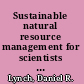 Sustainable natural resource management for scientists and engineers