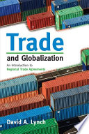 Trade and globalization an introduction to regional trade agreements /