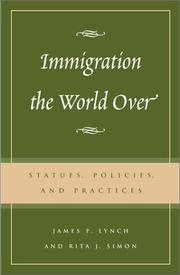 Immigration the world over : statutes, policies, and practices /