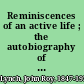 Reminiscences of an active life ; the autobiography of John Roy Lynch /