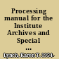 Processing manual for the Institute Archives and Special Collections, M.I.T. Libraries /