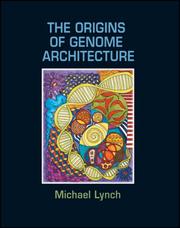 The origins of genome architecture /