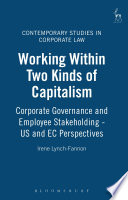 Working within two kinds of capitalism corporate governance and employee stakeholding : US and EC perspectives /