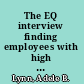 The EQ interview finding employees with high emotional intelligence /