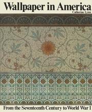 Wallpaper in America : from the seventeenth century to World War I /