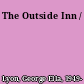 The Outside Inn /