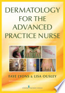 Dermatology for the advanced practice nurse /