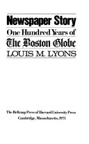 Newspaper story : one hundred years of the Boston globe /