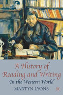 A history of reading and writing in the Western world /