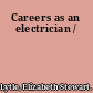 Careers as an electrician /