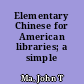 Elementary Chinese for American libraries; a simple manual,