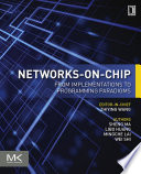 Networks-on-chip : from implementations to programming paradigms /