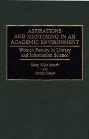 Aspirations and mentoring in an academic environment : women faculty in library and information science /