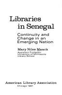 Libraries in Senegal : continuity and change in an emerging nation /