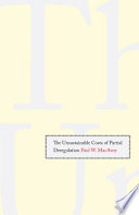 The unsustainable costs of partial deregulation