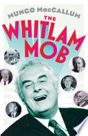 The Whitlam mob /