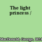 The light princess /