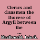 Clerics and clansmen the Diocese of Argyll between the twelfth and sixteenth centuries /