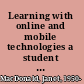 Learning with online and mobile technologies a student survival guide /