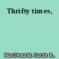 Thrifty times,