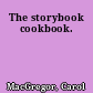 The storybook cookbook.