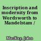 Inscription and modernity from Wordsworth to Mandelstam /