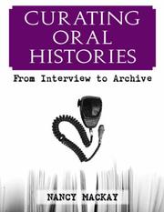 Curating oral histories : from interview to archive /