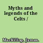 Myths and legends of the Celts /