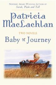 Two novels : Baby ; Journey /