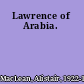 Lawrence of Arabia.