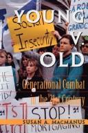 Young v. old : generational combat in the 21st century /