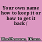 Your own name how to keep it or how to get it back /