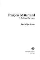 François Mitterrand, a political odyssey /