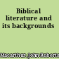 Biblical literature and its backgrounds