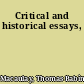 Critical and historical essays,