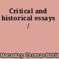 Critical and historical essays /